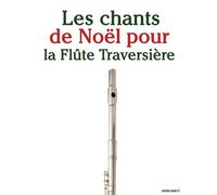 Javier Marcó Les chants de Noël pour la Flûte Traversière (Tascabile)