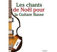 Javier Marcó Les chants de Noël pour la Guitare Basse (Tascabile)