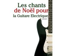 Javier Marcó Les chants de Noël pour la Guitare Electrique (Tascabile)