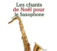 Javier Marcó Les chants de Noël pour le Saxophone (Tascabile)