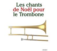 Javier Marcó Les chants de Noël pour le Trombone (Tascabile)