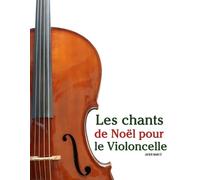 Javier Marcó Les chants de Noël pour le Violoncelle (Tascabile)