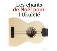 Javier Marcó Les chants de Noël pour l'Ukulélé (Tascabile)