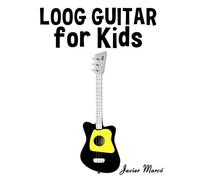 Javier Marco Loog Guitar for Kids (Tascabile)