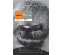 Javier Marías A Heart So White (Tascabile) Vintage International