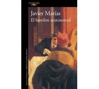 Javier Marías El hombre sentimental / The Man of Feeling (Tascabile)