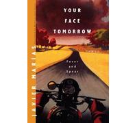 Javier Marías Margaret Jull Costa Your Face Tomorrow (Copertina rigida)