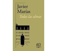 Javier Marías Todas las almas (60 aniversario de Alfaguara) / All So (Tascabile)