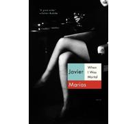 Javier Marías When I Was Mortal (Tascabile) Vintage International