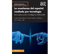 Javier Muñoz-Basols La enseñanza del español mediada por tecnología (Tascabile)