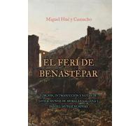 Javier Muñoz de Mor El ferí de Benastepar, o los moros de Si (Copertina rigida)