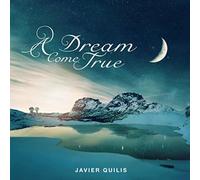 Javier Quilis - Dream Come True / Soundtrack.