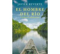 Javier Reverte El hombre del río: Orellana y el Amazonas / The Man f (Tascabile)