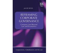 Javier Reyes Reframing Corporate Governance (Copertina rigida)