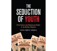 Javier Samper Vendrell The Seduction of Youth (Tascabile)