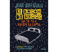 Javier Santaolalla El Bosón de Higgs No Te Va a Hacer La Cama, (Tascabile)