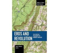 Javier Sethness Castro Eros and Revolution (Tascabile)