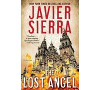 Javier Sierra The Lost Angel (Tascabile)