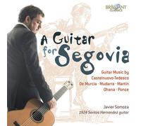 Javier Somoza Javier Somoza: A Guitar for Segovia (CD) Album