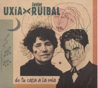 Javier & Uxia Ruibal - De Tu Casa A La Mia