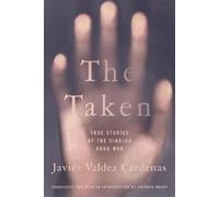 Javier Valdez Cárdenas The Taken (Tascabile)