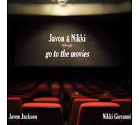 Javon Jackson and Nikki Giovanni Javon and Nikki go to the Movies (CD)