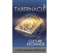 Javon Rahman Bertrand The Exposition of the Tabernacle (Tascabile)