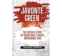 JAVONTE GREEN: The Untold Story of Basketball's Most Improbable Rise