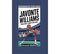 JAVONTE WILLIAMS: From Small Town to Big Goals- Biography For Kids