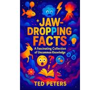 Jaw-Dropping Facts: A Fascinating Collection of Uncommon Knowledge | Discover Amazing Secrets & Surprising Trivia From Around the World!