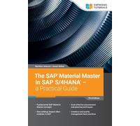 Jawad Akhtar Matth The SAP Material Master in SAP S/4HANA - a Pract (Tascabile)