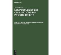 Jawad Boulos Le Proche Orient Ottoman (1517-1918) Et Postotto (Copertina rigida)