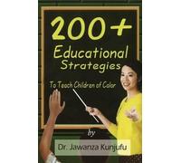 Jawanza Kunjufu 200+ Educational Strategies to Teach Children of Col (Tascabile)