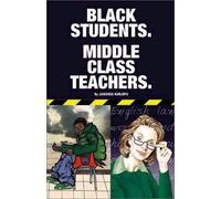 Jawanza Kunjufu Black Students. Middle Class Teachers. (Tascabile)