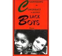 Jawanza Kunjufu Countering the Conspiracy to Destroy Black Boys (Tascabile)