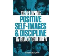 Jawanza Kunjufu Developing Positive Self-Images & Discipline in Blac (Tascabile)