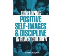 Jawanza Kunjufu Developing Positive Self-Images & Discipline in Blac (Tascabile)