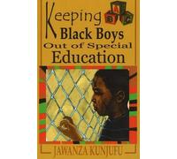 Jawanza Kunjufu Keeping Black Boys Out of Special Education (Tascabile)