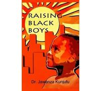 Jawanza Kunjufu Raising Black Boys (Tascabile)
