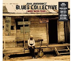 Jaworowicz John Blues Collective - Muddy Water Fever