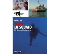 Jaws, Lo squalo. La forma della paura
