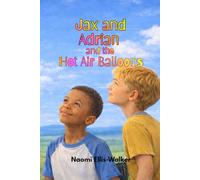 Jax and Adrian and the Hot Air Balloons