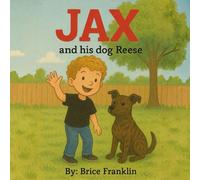 JAX: and his dog Reese