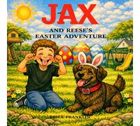 JAX: AND REESE'S EASTER ADVENTURE