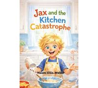 Jax and the Kitchen Catastrophe