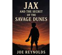 Jax and the Secret of the Savage Dunes