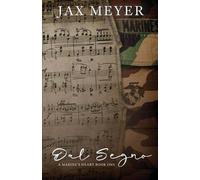 Jax Meyer Dal Segno: 1 (A Marine's Heart) (Tascabile)