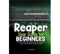 Jax Ryder Reaper User Guide for Begineers (Tascabile)