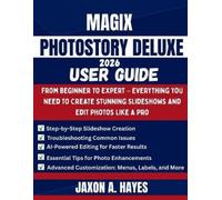 Jaxon A Hayes Magix Photostory Deluxe 2026 User Guide (Tascabile)