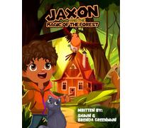 Jaxon and the Magic of the Forest